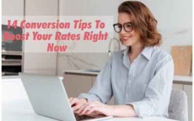 14 Conversion Tips To Boost Your Rates Right Now