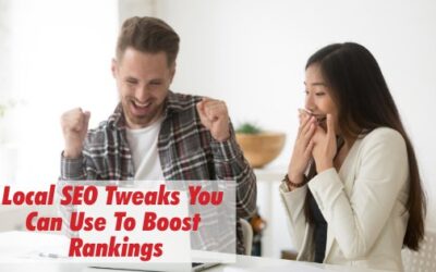 Local SEO Tweaks You Can Use To Boost Rankings